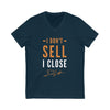 "I Don't Sell, I Close" Short-Sleeve Unisex V-Neck Navy Tee
