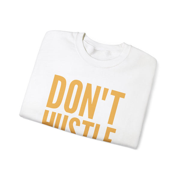 Don't Hustle, Leverage White Sweatshirt - The Dan Lok Shop