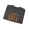 "I Don't Sell, I Close" Grey Sweatshirt