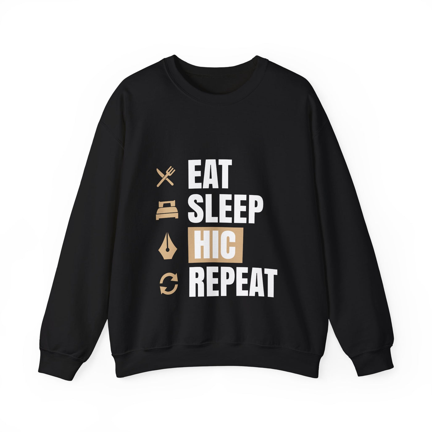 Eat Sleep HIC Repeat Black Sweatshirt