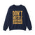 Don't Hustle, Leverage Navy Sweatshirt