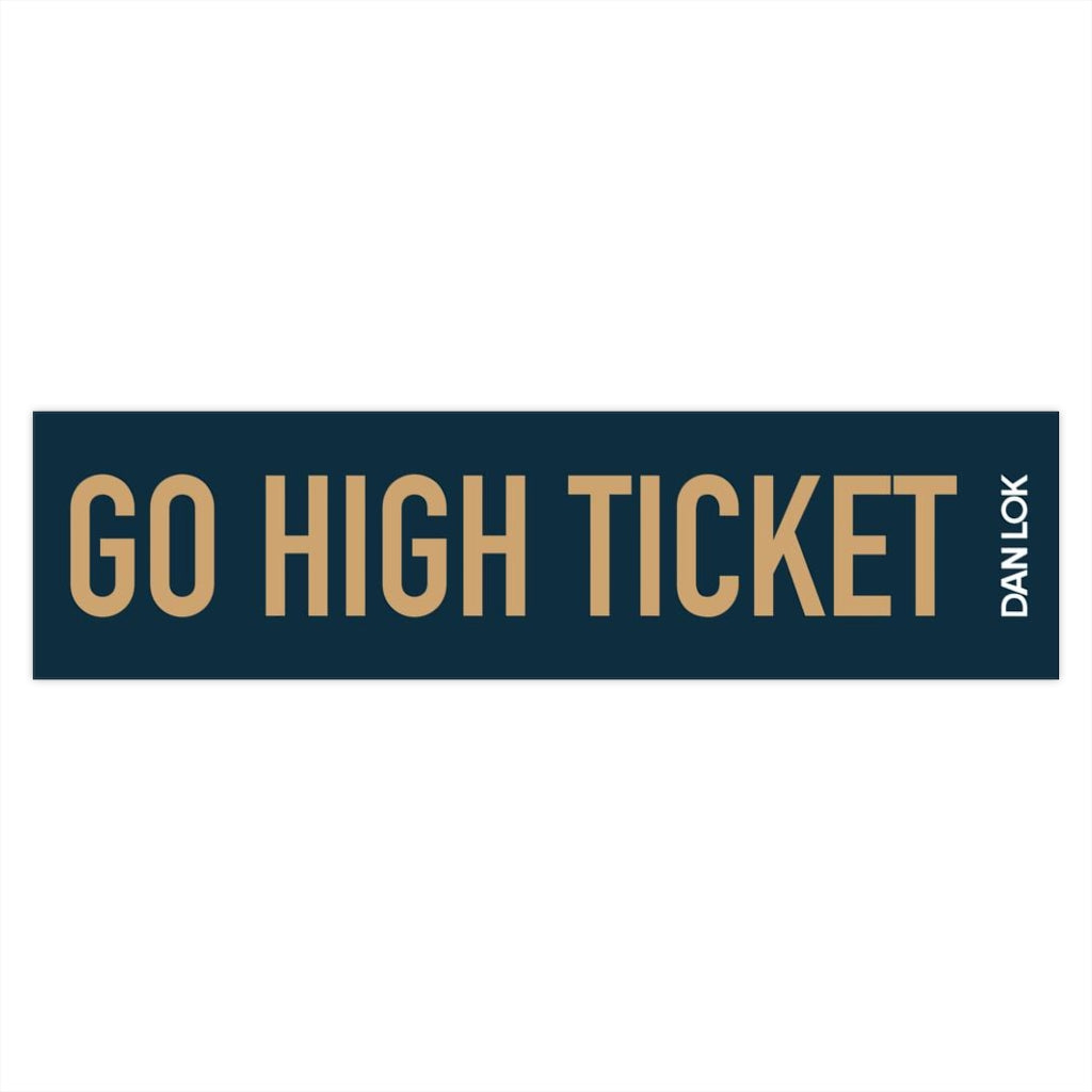 Go High Ticket Bumper Sticker (Blue)