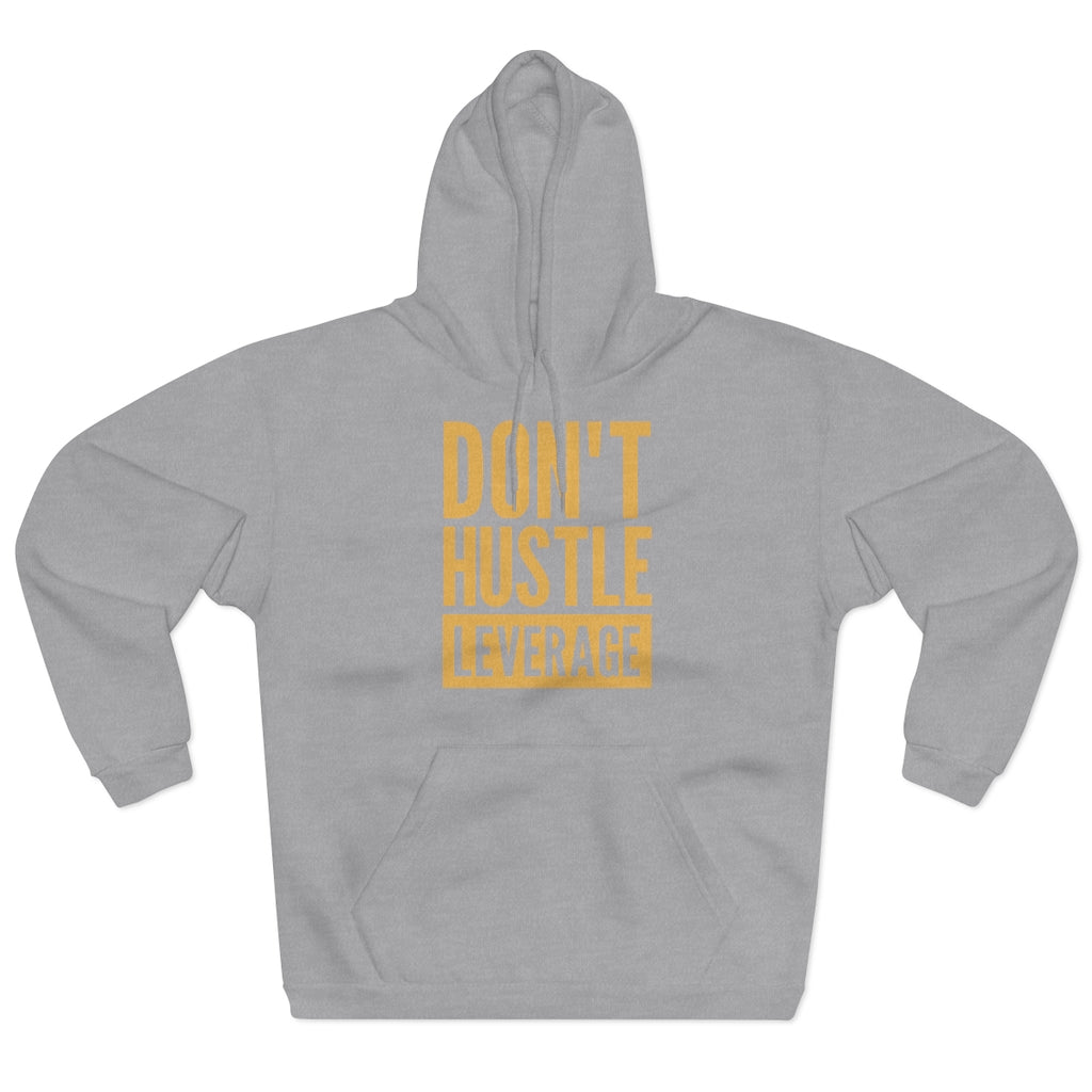 Don't Hustle, Leverage Unisex Grey Hoodie