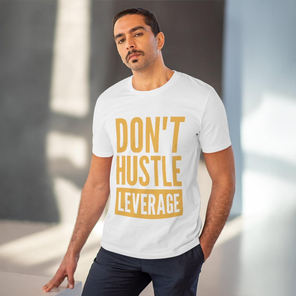 Don't Hustle, Leverage White T-Shirt