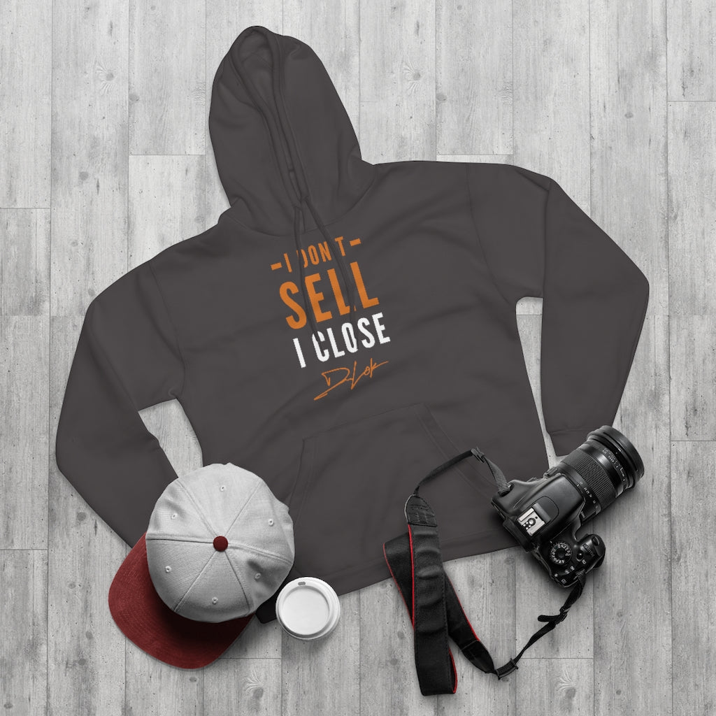 I Don't Sell I Close Unisex Dark Grey Hoodie