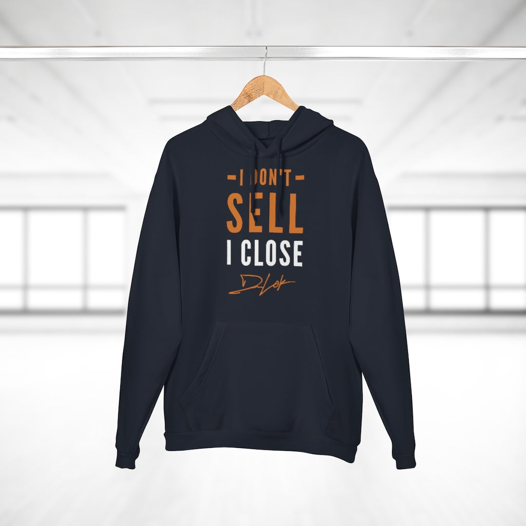 I Don't Sell I Close Unisex Navy Hoodie