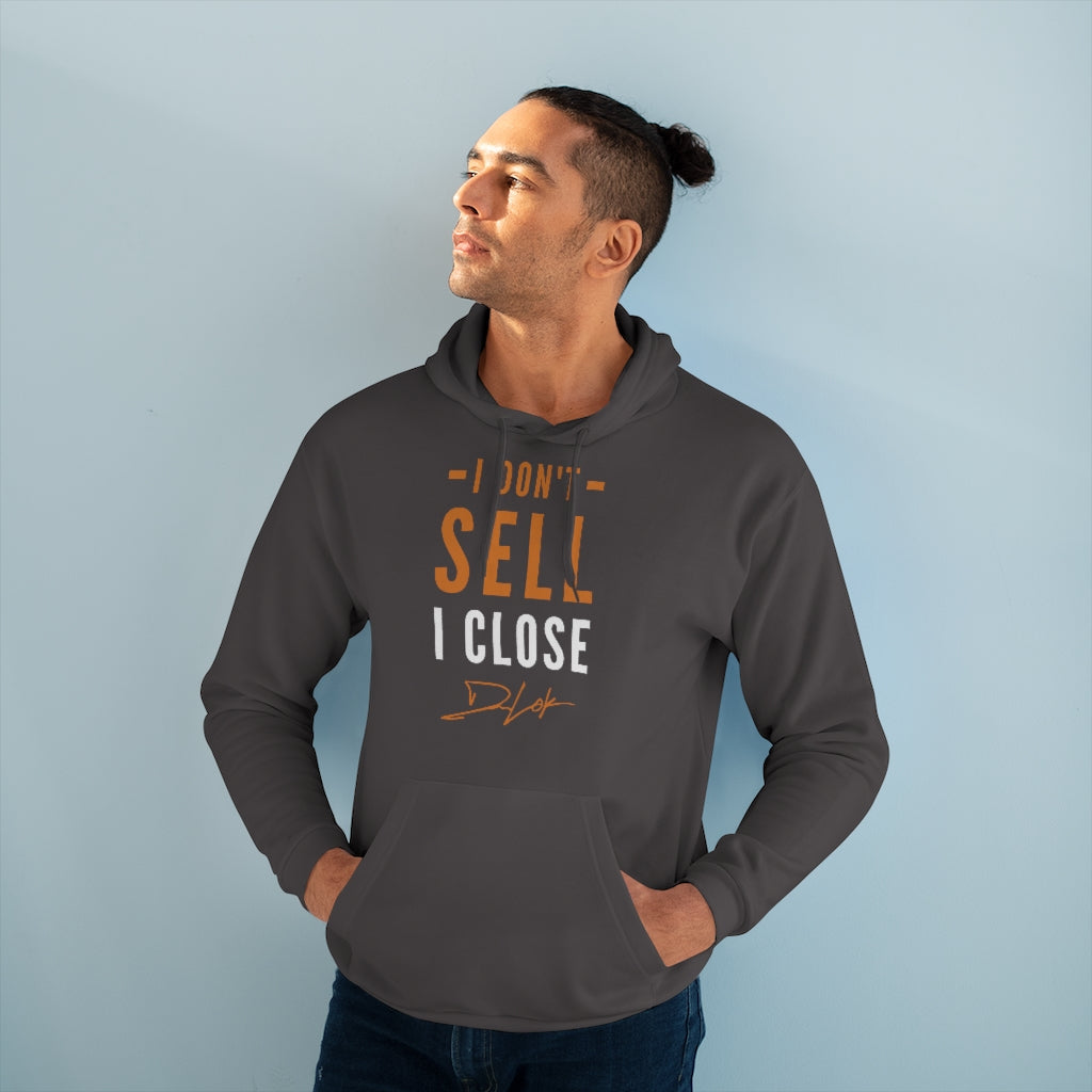 I Don't Sell I Close Unisex Dark Grey Hoodie