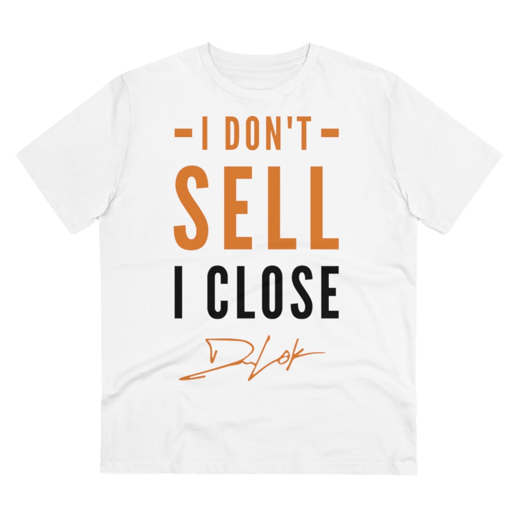 "I Don't Sell, I Close" Short-Sleeve Unisex T-Shirt