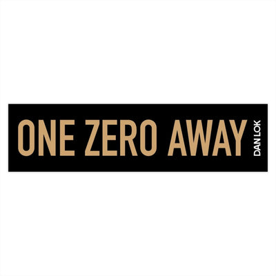 One Zero Away Bumper Sticker (Black)