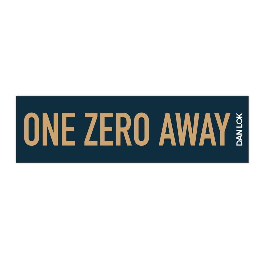 One Zero Away Bumper Sticker (Blue)