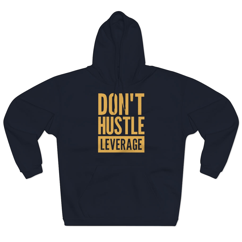 Don't Hustle, Leverage Unisex Navy Hoodie