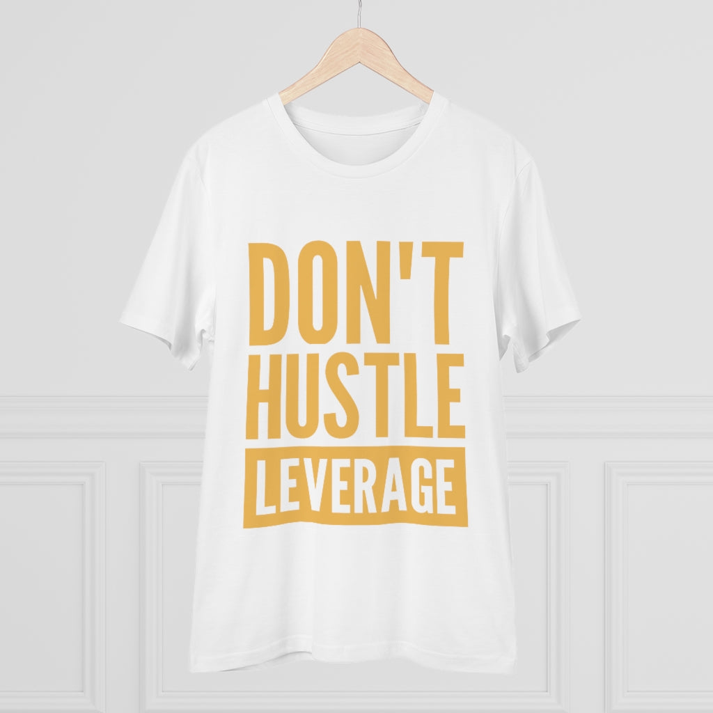 Don't Hustle, Leverage White T-Shirt