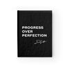 "Progress Over Perfection" Journal