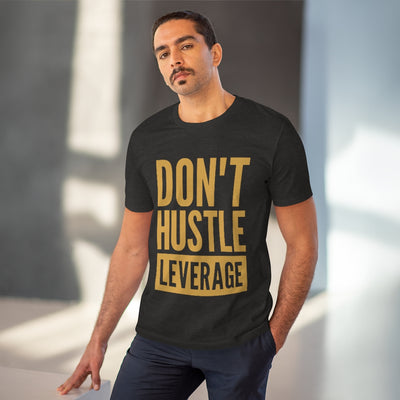 Don't Hustle, Leverage Grey T-Shirt