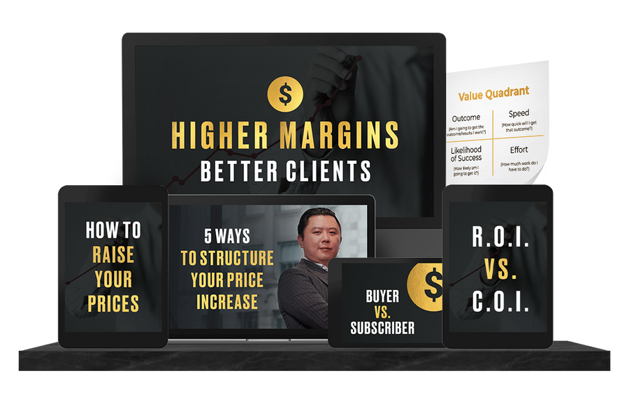 Higher Margins Better Clients