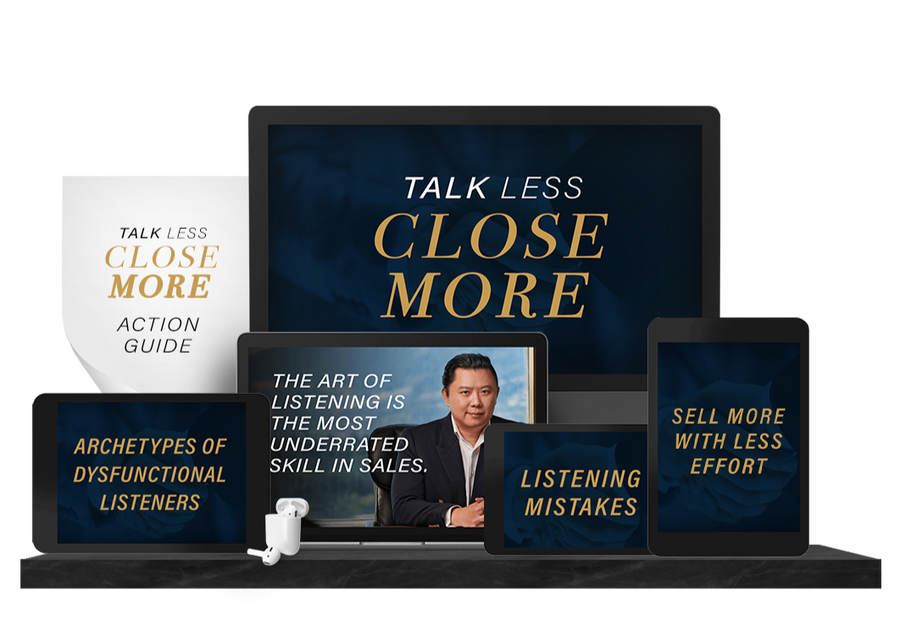 Talk Less Close More