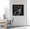 Change Doesn't Come Without Pain Canvas