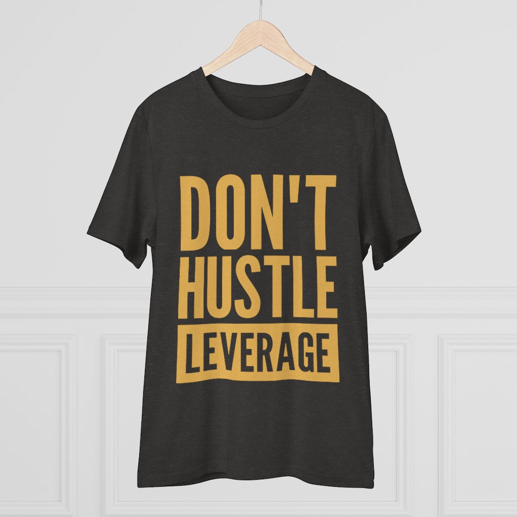 Don't Hustle, Leverage Grey T-Shirt
