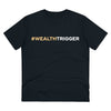 #WealthTrigger Unisex T-Shirt
