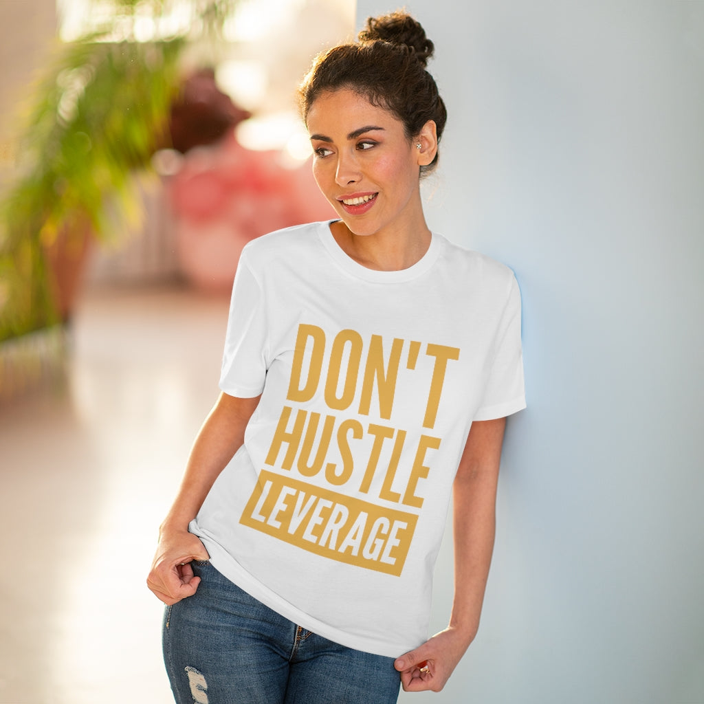 Don't Hustle, Leverage White T-Shirt