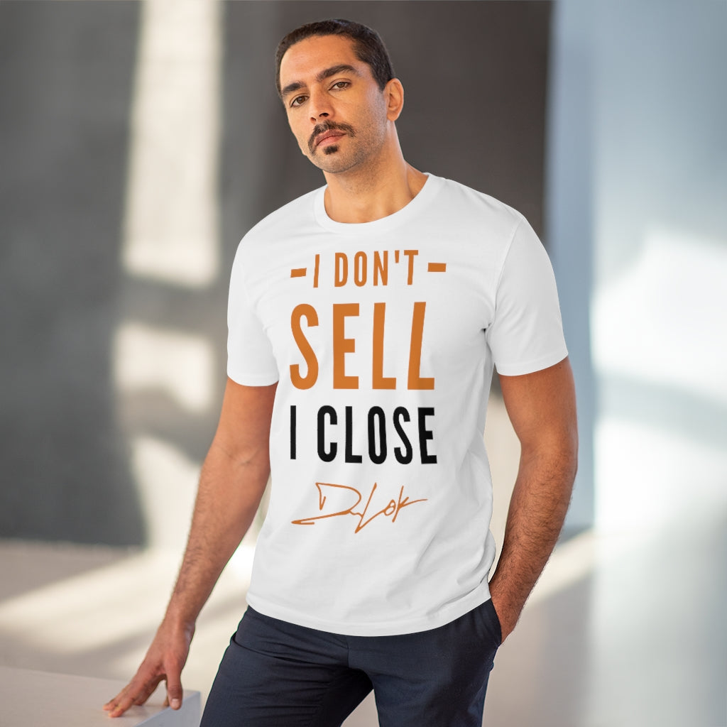 "I Don't Sell, I Close" Short-Sleeve Unisex T-Shirt